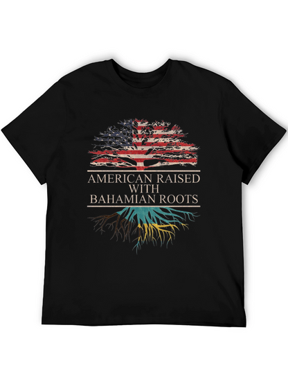 American Raised with Bahamian Roots T-Shirt