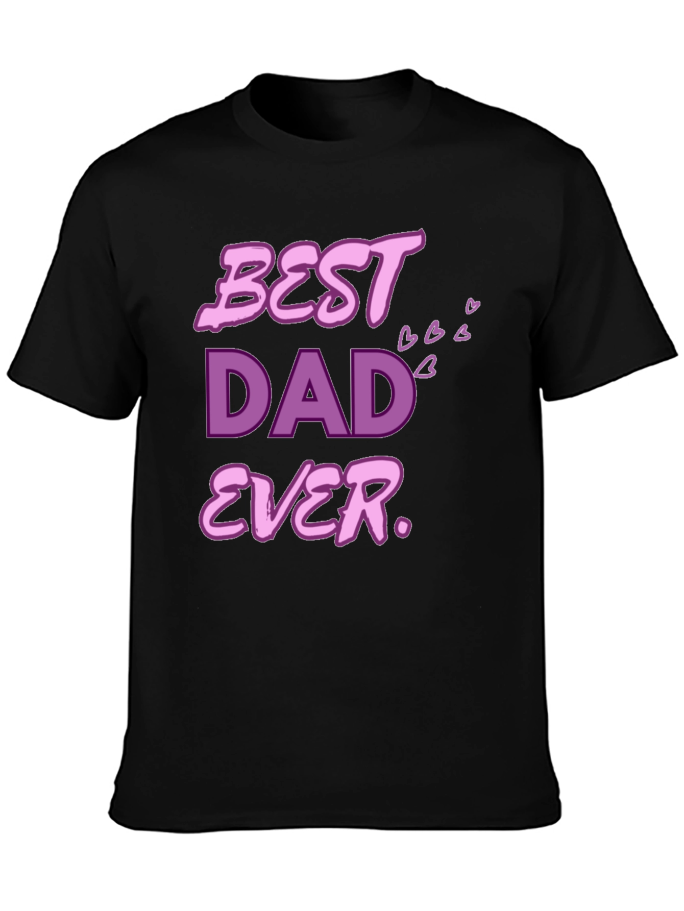 Best Dad Ever T-Shirt
