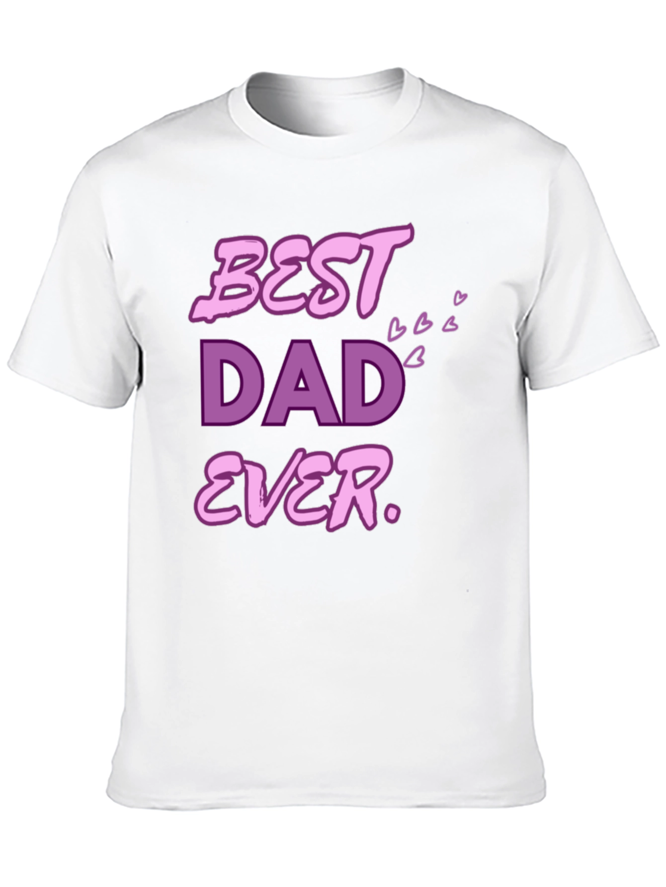 Best Dad Ever T-Shirt