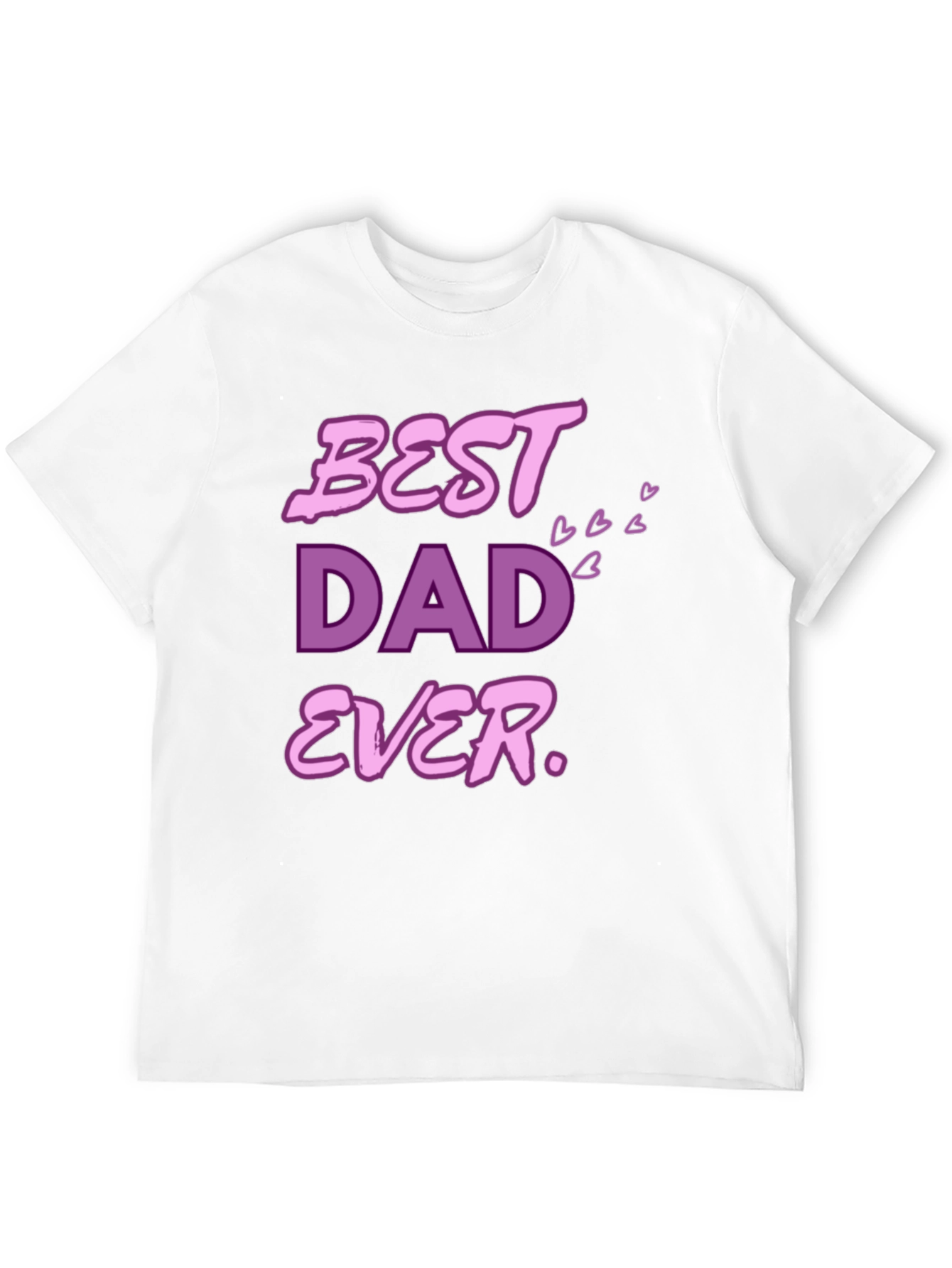 Best Dad Ever T-Shirt