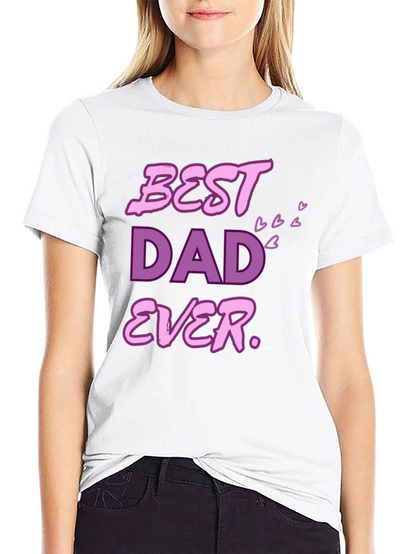 Best Dad Ever T-Shirt