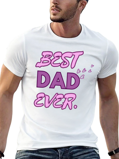 Best Dad Ever T-Shirt