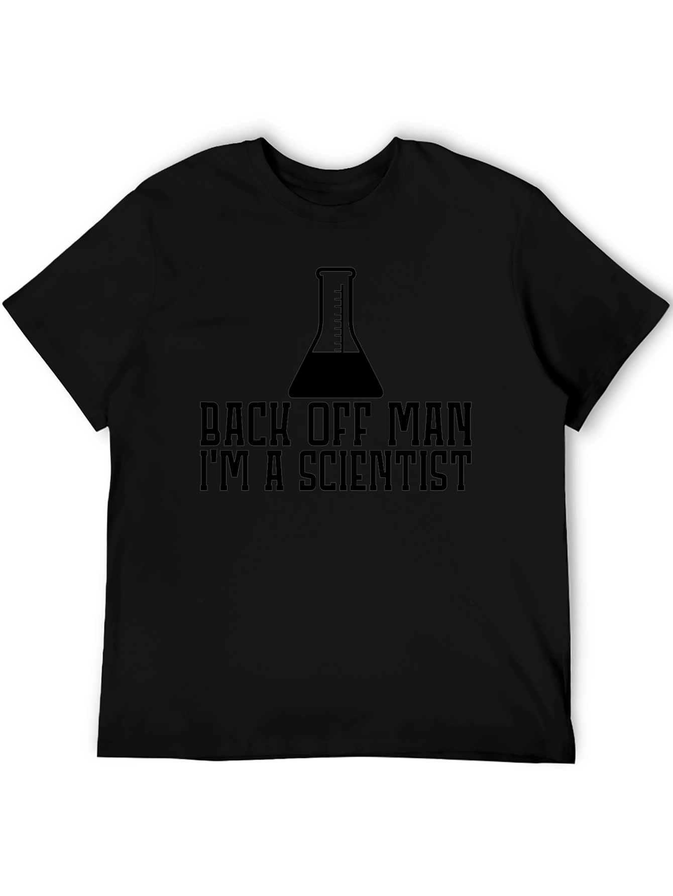 Back Off Man Im A Scientist Funny T-Shirt