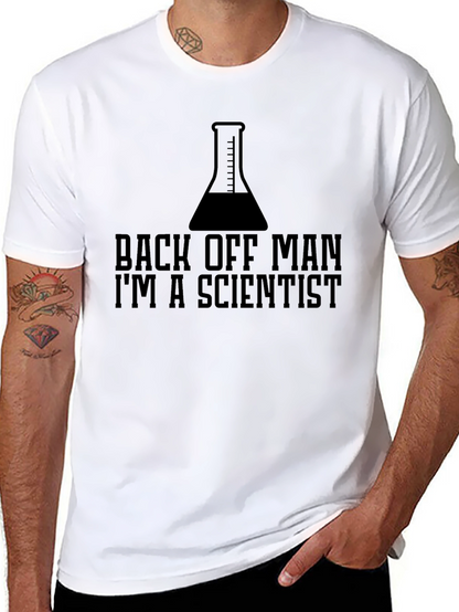 Back Off Man Im A Scientist Funny T-Shirt
