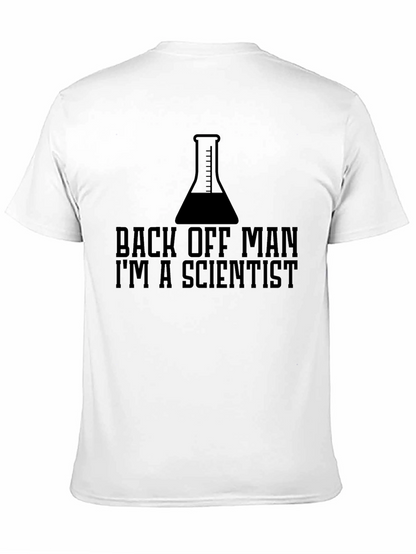 Back Off Man Im A Scientist Funny T-Shirt