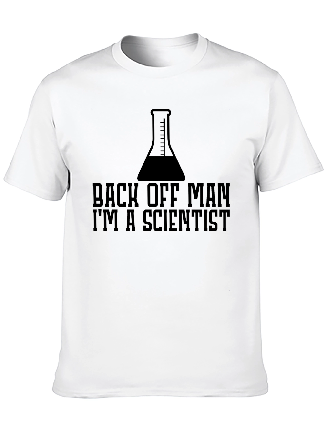Back Off Man Im A Scientist Funny T-Shirt