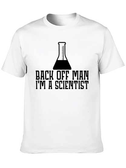 Back Off Man Im A Scientist Funny T-Shirt