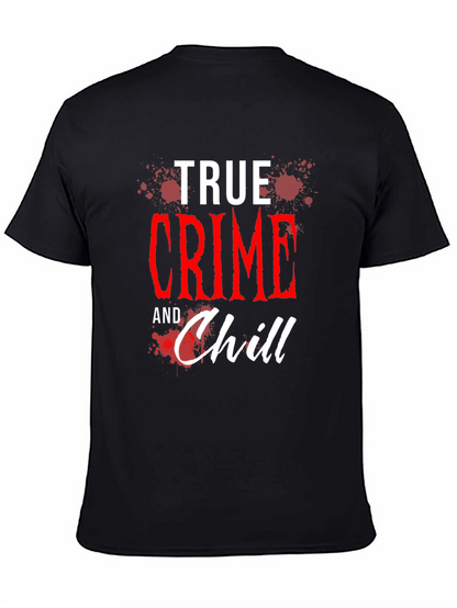 True Crime and Chill Graphic Tee