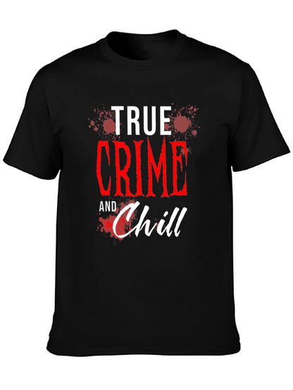 True Crime and Chill Graphic Tee