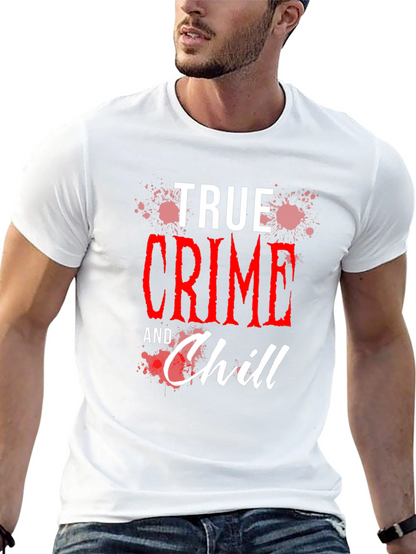 True Crime and Chill Graphic Tee