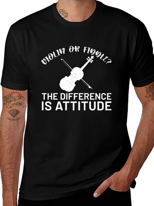 Violin or Fiddle Tee - The Difference is Attitude