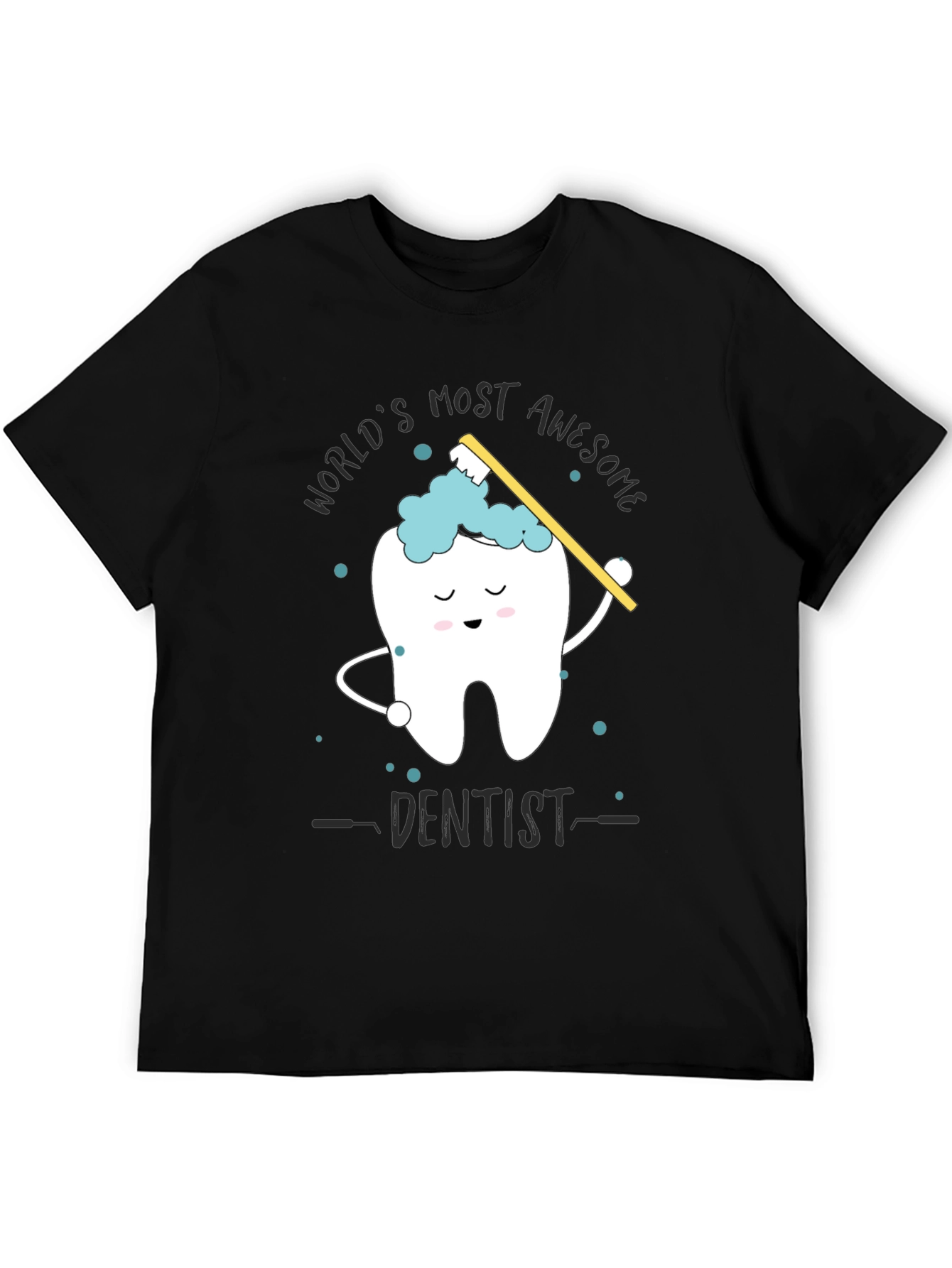 Awesome Dentist Graphic Tee - Novelty Dental Shirt