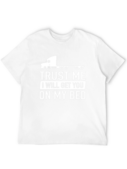 Trust Me Trucker T-Shirt Funny Graphic Tee