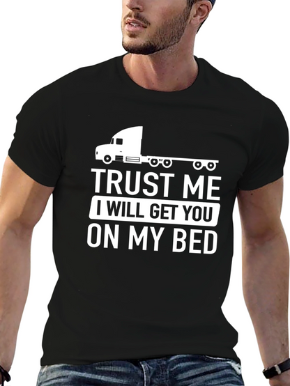 Trust Me Trucker T-Shirt Funny Graphic Tee