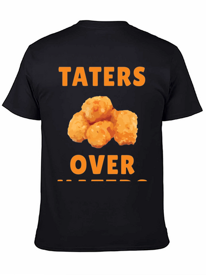 Taters Over Haters Funny T-Shirt