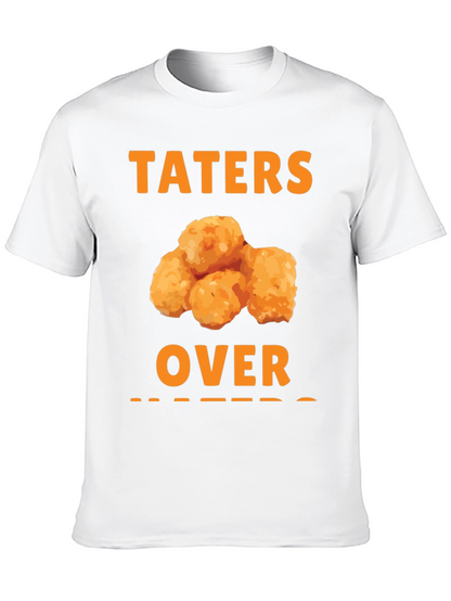 Taters Over Haters Funny T-Shirt