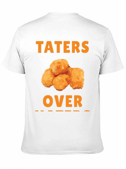 Taters Over Haters Funny T-Shirt