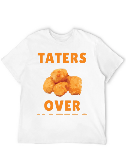 Taters Over Haters Funny T-Shirt