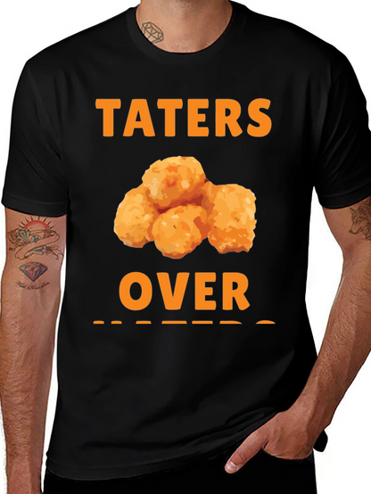 Taters Over Haters Funny T-Shirt