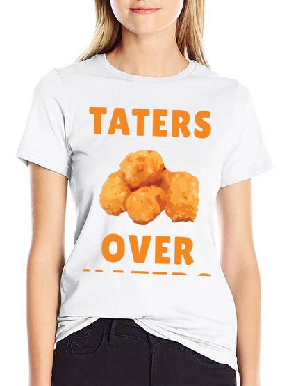 Taters Over Haters Funny T-Shirt