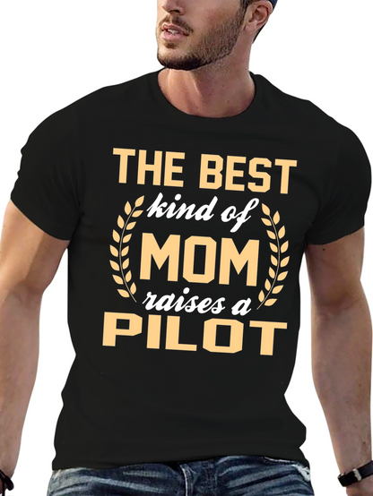 Best Mom Raises a Pilot T-Shirt