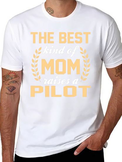 Best Mom Raises a Pilot T-Shirt