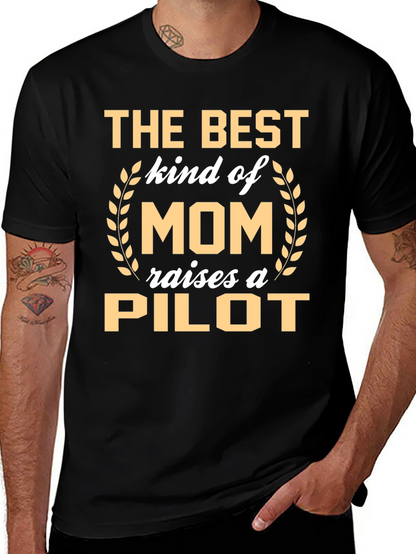 Best Mom Raises a Pilot T-Shirt