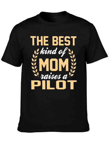 Best Mom Raises a Pilot T-Shirt