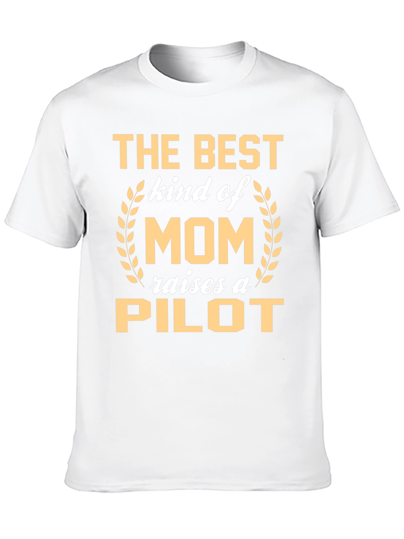 Best Mom Raises a Pilot T-Shirt