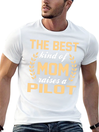 Best Mom Raises a Pilot T-Shirt