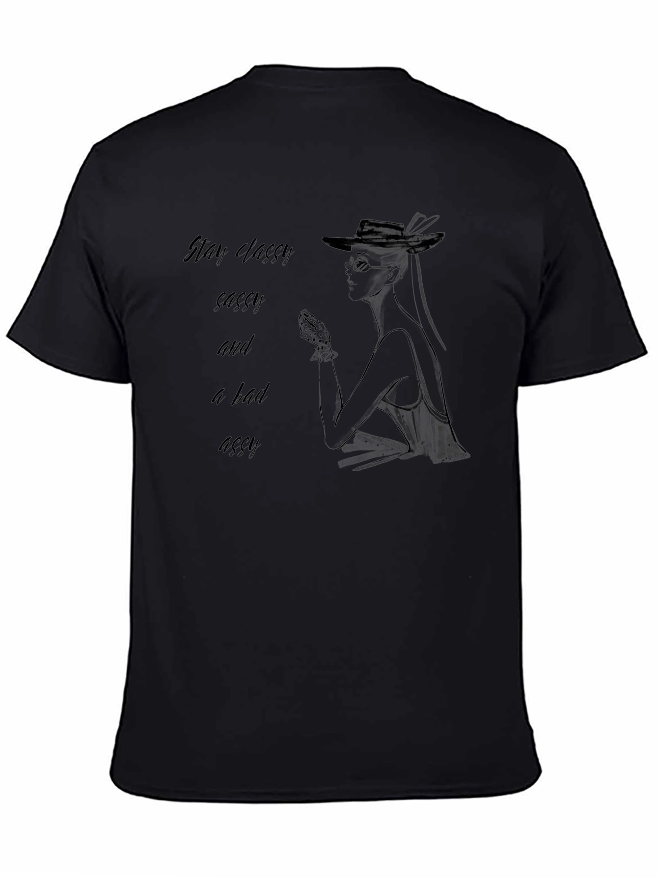 Stay Classy Sassy Tee - Chic Graphic T-Shirt