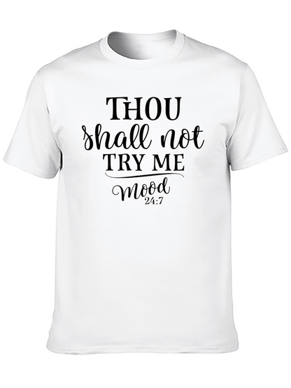 Thou Shalt Not Try Me Mood T-Shirt