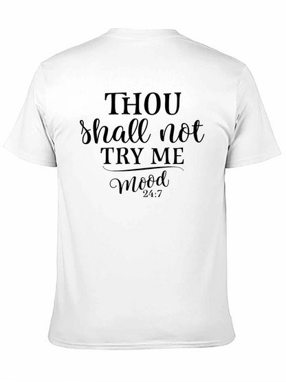 Thou Shalt Not Try Me Mood T-Shirt