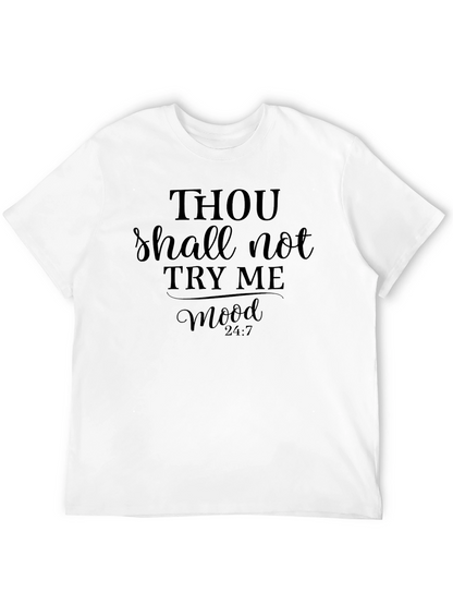Thou Shalt Not Try Me Mood T-Shirt