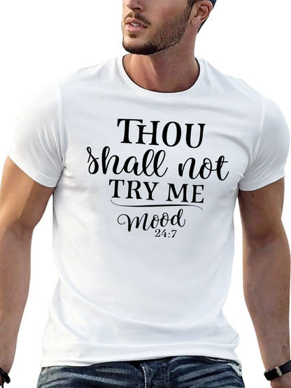Thou Shalt Not Try Me Mood T-Shirt