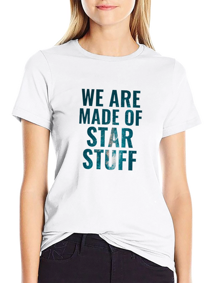 We Are Made of Star Stuff Graphic Tee