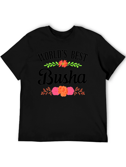 Worlds Best Busha Graphic T-Shirt