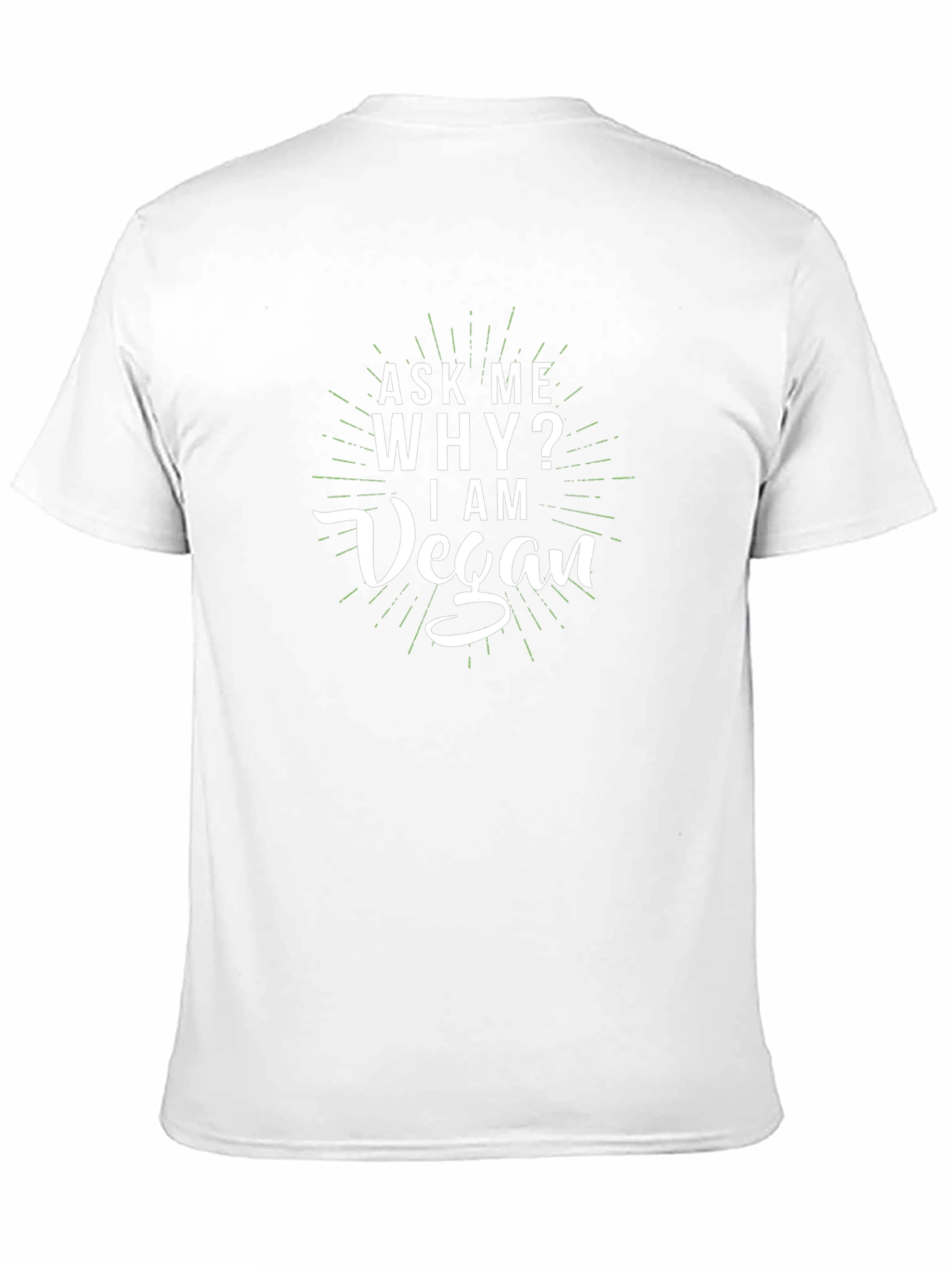 Ask Me Why I Am Vegan T-Shirt