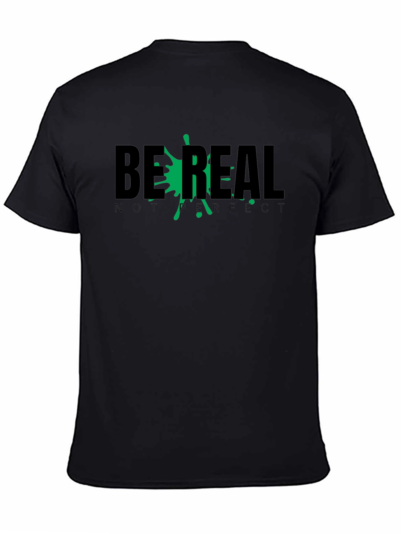 Be Real T-Shirt - Relaxed Fit Black Tee