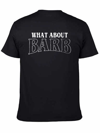 What About Barb T-Shirt - Black Cotton Tee