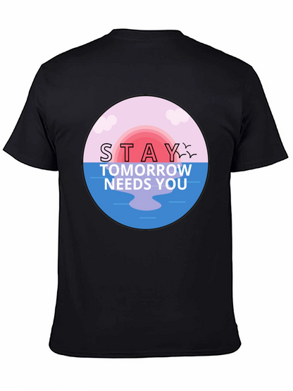 Stay Tomorrow Needs You Graphic T-Shirt