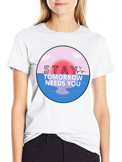 Stay Tomorrow Needs You Graphic T-Shirt