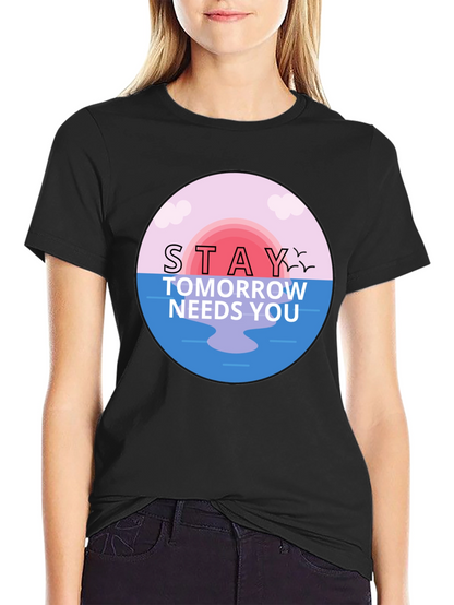 Stay Tomorrow Needs You Graphic T-Shirt