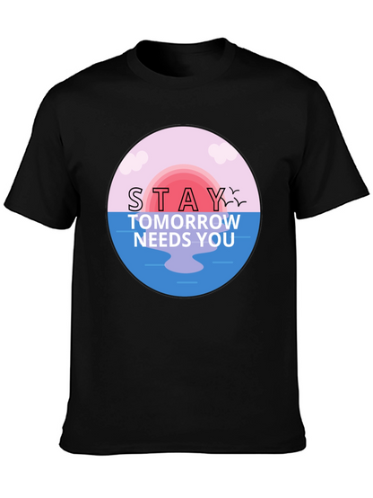 Stay Tomorrow Needs You Graphic T-Shirt