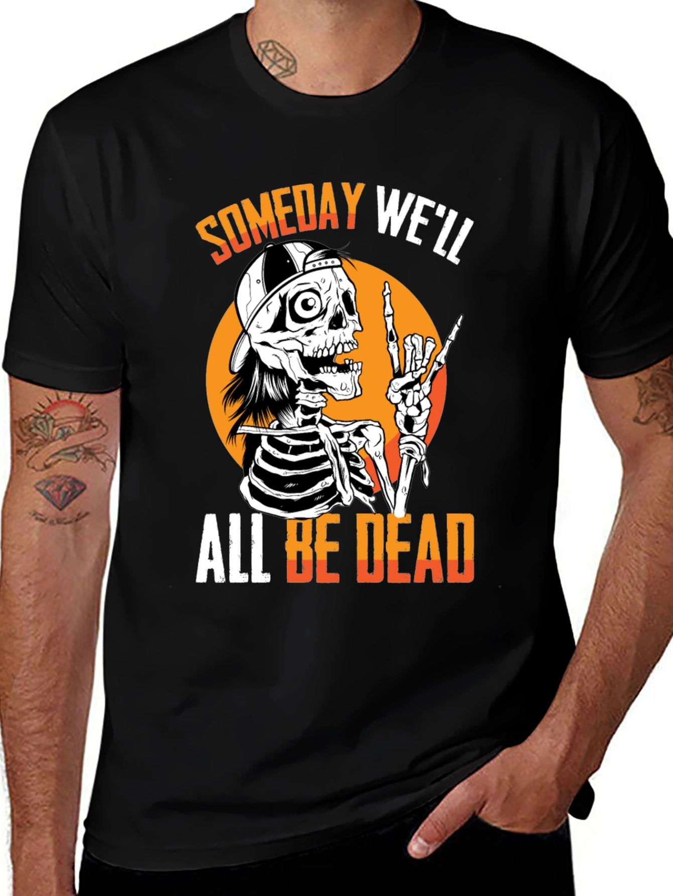 Someday Well All Be Dead Skeleton T-Shirt