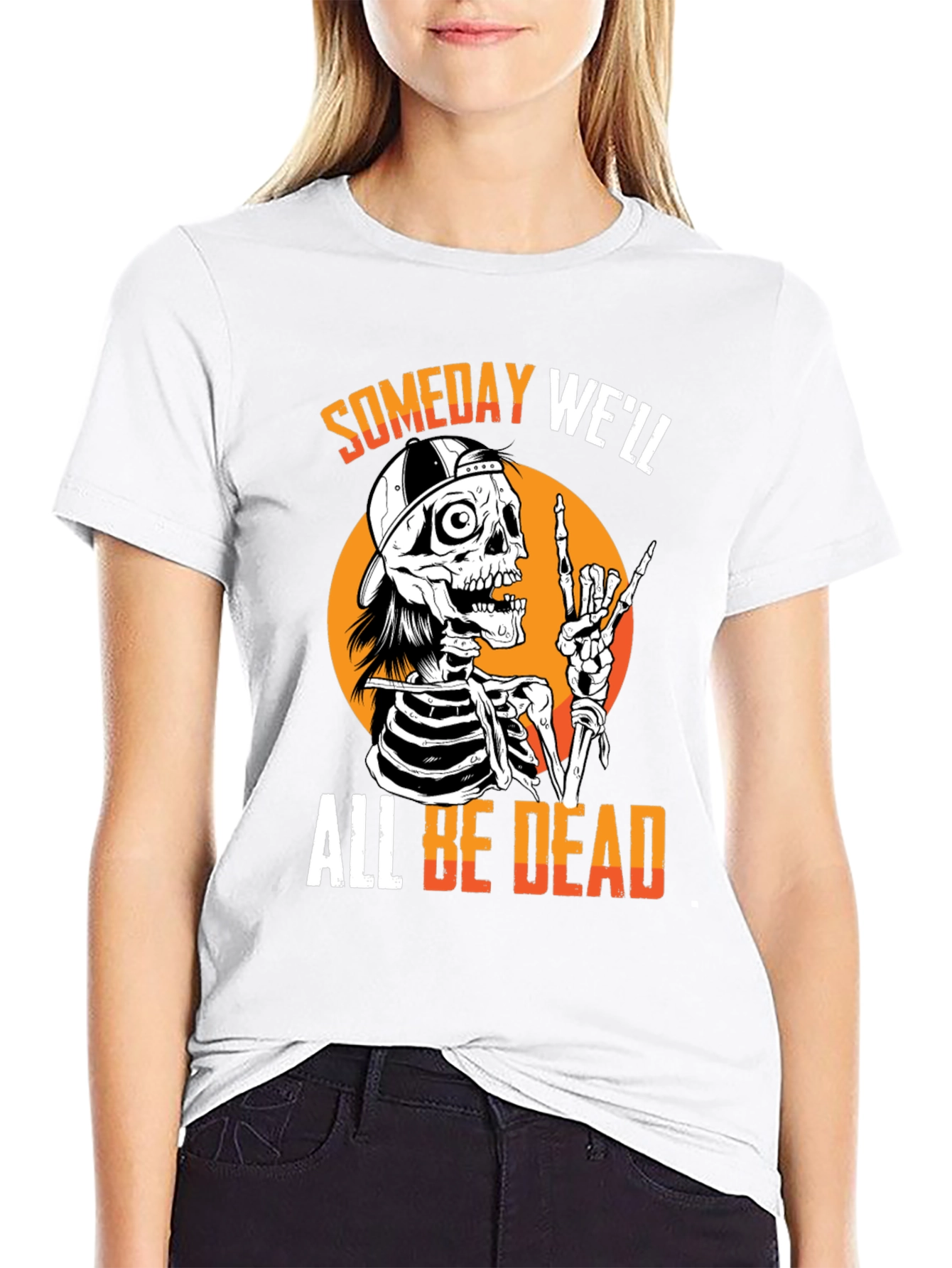 Someday Well All Be Dead Skeleton T-Shirt