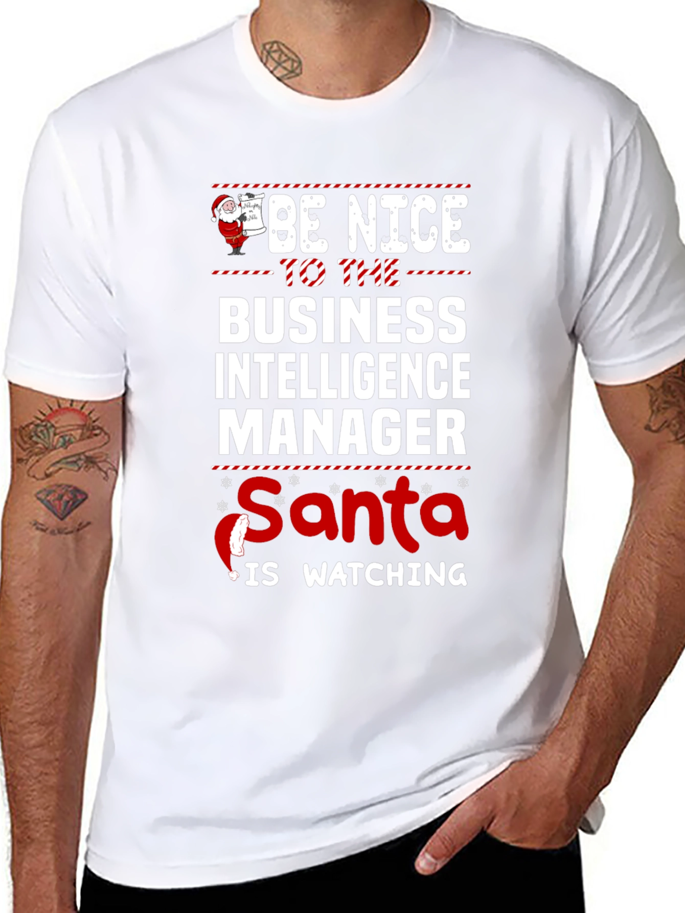 Be Nice To Business Intelligence Manager Santa Watching Tee