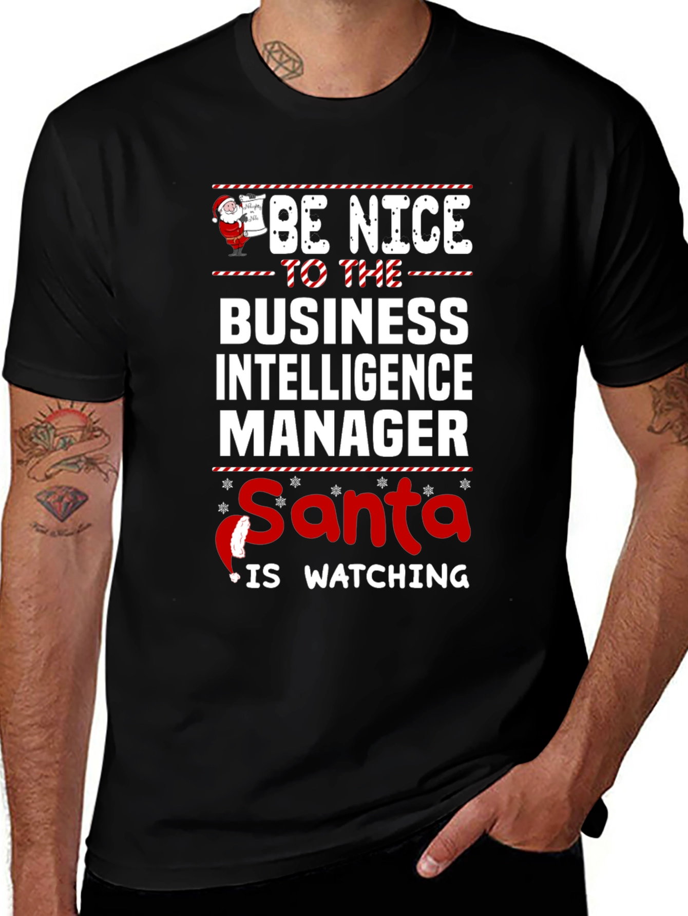 Be Nice To Business Intelligence Manager Santa Watching Tee