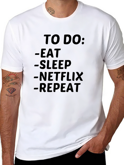 To Do: Eat Sleep Netflix Repeat T-Shirt