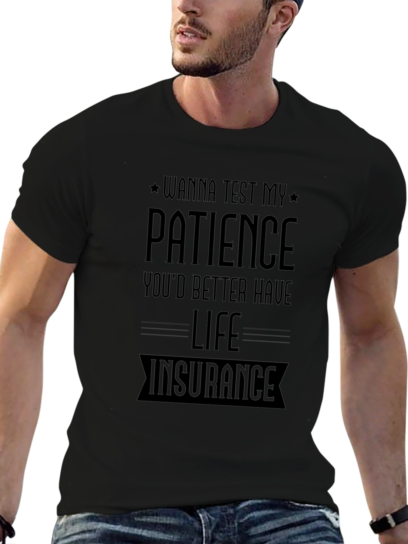 Wanna Test My Patience T-Shirt